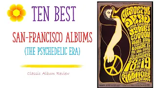 The Ten Best San-Francisco Albums of The Psychedelic Era