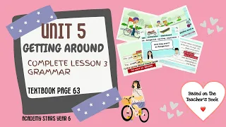 ACADEMY STARS YEAR 6 | TEXTBOOK PAGE 63 | UNIT 5 GETTING AROUND | LESSON 3 | GRAMMAR