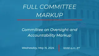 Full Committee Markup