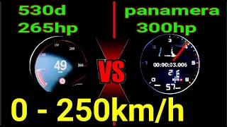 Porsche panamera 300 HP vs BMW 530d  265 HP Acceleration Sound 0 250 km/h