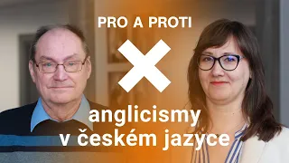 Pro a proti: Obohacují, nebo ohrožují anglicismy český jazyk?