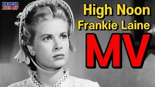 [High Noon] 프랭키 레인 Frankie Laine 영화 '하이눈' OST 게리 쿠퍼 그레이스 켈리 가사 한글자막