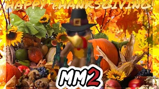 Turkey Kills Everyone On Thanksgiving! (MM2)