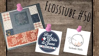 Flosstube #50 - Sweetwater Stitcher