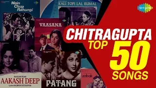 Top 50 Songs of Chitragupta | चित्रगुप्ता के 50 गाने | HD Songs | One Stop Jukebox