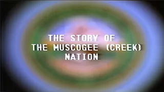 From The Vault - The Story of The Muscogee Creek Nation