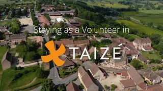 Being a volunteer in Taizé
