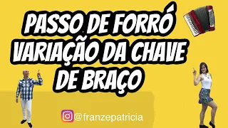APRENDA PASSO DE FORRÓ VARIAÇÃO DA CHAVE DE BRAÇO
