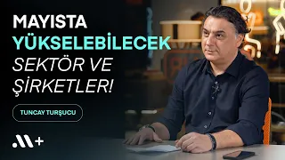 @tuncay-tursucu ile Mayısta yükselebilecek sektör ve şirketler! - BBS #13 | Midas+