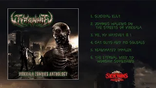 TYRANNIA - Virkkala Zombies Anthology | THRASH DEATH METAL | Full Album
