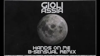 Gioli & Assia - Hands On Me (B-sensual Remix)