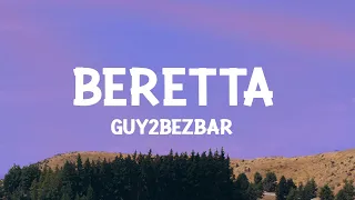 Guy2Bezbar - Beretta (Paroles / Lyrics)