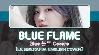 【ENGLISH COVER】LE SSERAFIM - Blue Flame Vocal Cover by Blue (블루) | Sarah Adriana