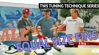 TWS Tuning Technique Series - Ep10: Equal fin sizes for thruster, quad windsurfing setup