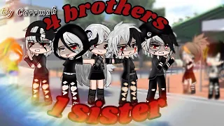 4 brothers 1 sister.Gccm.mini movie#gacha club