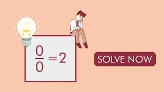 How 0/0 = 2 || Can You Find The Mistake ?