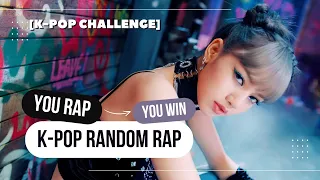 K-POP RANDOM RAP CHALLENGE | IF YOU RAP, YOU WIN (With lyrics)