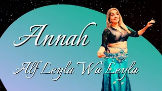 Annah - Alf Leyla Wa Leyla improvisation - Raqs Sharqi / Bellydance