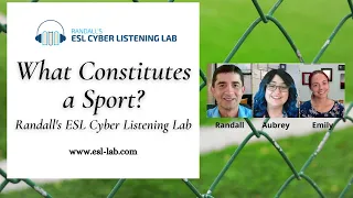 What Constitutes a Sport? - Randall's ESL Cyber Listening Lab