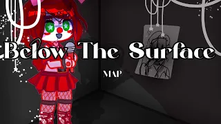 || Below The Surface || Complete FNAF MAP ||