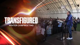 The Main Event | Winter Campmeeting 2024 | Transfigured