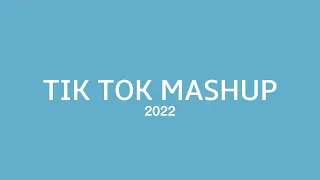 TIK TOK MASHUP 2022 | mxybil