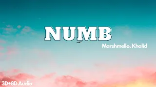 Numb | Marshmello, Khalid | 3D+8D Audio