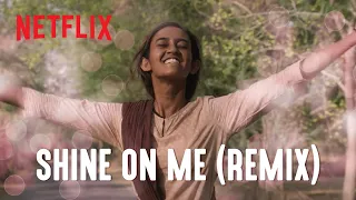 “Shine on Me (Remix)" Lyric Video | Skater Girl | Netflix After School