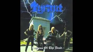 Tyrant - Legions Of The Dead - 1985 (FULL ALBUM)