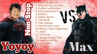 Max VS Yoyoy | the best of Max surban and yoyoy Villame | Non-Stop hits - bisayan Songs (OPM)