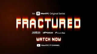 Fractured Episode 1 Highlight | Fractured