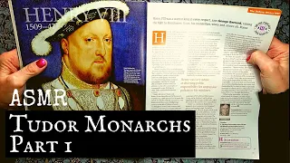 ASMR | British History Reading (Part 1) - Tudor Monarchs - Whispered History Magazine Articles!