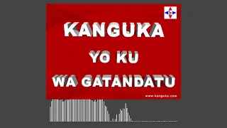 KANGUKA YO KU WA GATANDATU 30/04/2022 par Chris NDIKUMANA