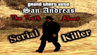 GTA SA Myth - The Truth About Serial Killer