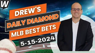 MLB Picks Today: Drew’s Daily Diamond | MLB Predictions and Best Bets for Wednesday, May 15
