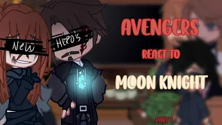 [|]Avengers(Og) react to Moon Knight[]Marvel series[]Part 1[|]SPOILER[|](Short, Lazy Not Planned)[|]
