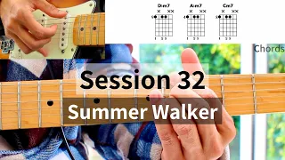 Session 32 Guitar Lesson - Summer Walker