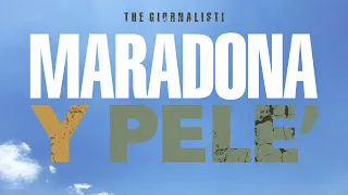 Thegiornalisti - Maradona y Pelé (Lyric Video)