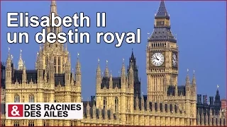 Elisabeth II, un destin royal
