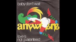 Anywhere - Baby Don't Wait (1982)