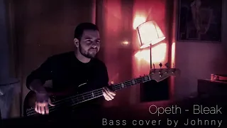 Opeth - Bleak (Bass cover)