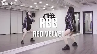 RED VELVET (레드벨벳) - RBB (REALLY BAD BOY) Dance Tutorial / Tutorial by HyeWon (Mirror View)