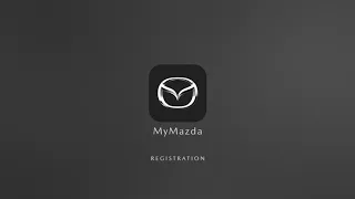 Registration - MyMazda App