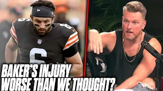 Baker Mayfield's Injury Is WAY WORSE Than We Thought? | Pat McAfee Reacts
