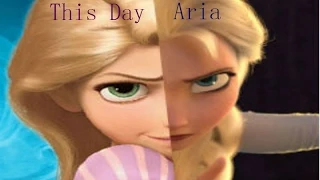 Rapunzel vs Elsa- This Day Aria