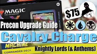 Cavalry Charge | Precon Upgrade Guide | Knightly Lords | Cut-Rate Commander | Commander | MTG | EDH