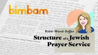 Structure of the Jewish Prayer Service - Intro to Tefillah with Rabbi Wendi Geffen