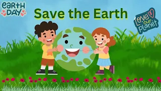 Save the Earth | Earth day story|زمین کو بچائیں