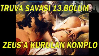 Truva Savaşı 13. Bölüm - Zeus'a Kurulan Komplo (Yunan Mitolojisi Serisi)