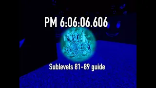 PM 6:06:06.606 Sublevels 81-89 guide